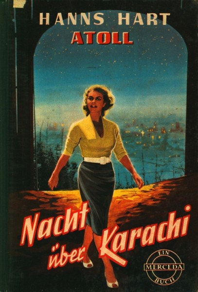 Hanns Hart Leihbuch Nacht über Karachi (Mercada)