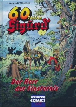 60 Jahre Sigurd Band 2: Herr der Finsternis (Edition Comics etc., B.)