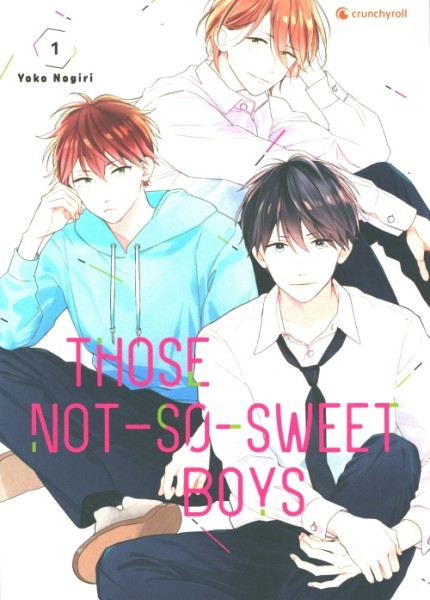 Those Not-So-Sweet Boys (Crunchyroll, Tb.) Nr. 1-7 kpl. (Z1)