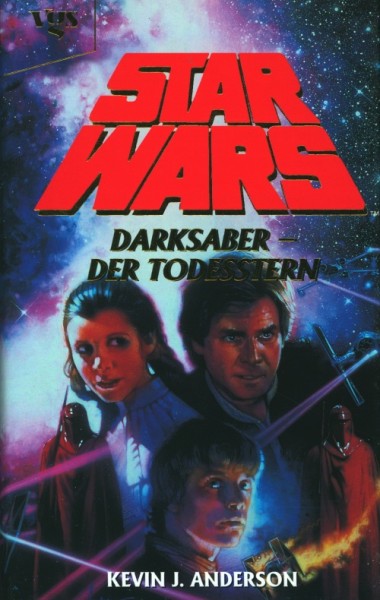 Star Wars (Vgs, B.) Callista Trilogie - Darksaber - Der Todesstern