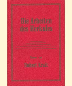 Robert Kraft Buch: Arbeiten des Herkules (Reprints) Romanheftreprints Vorkrieg