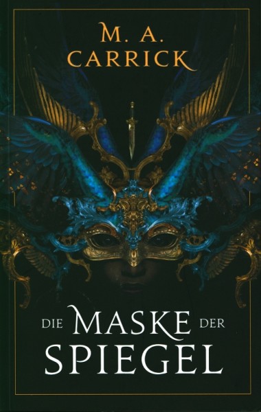 Carrick, M.A.: Rabe und Rose 1 - Die Maske der Spiegel