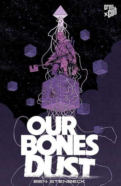 Our Bones Dust (03/25)