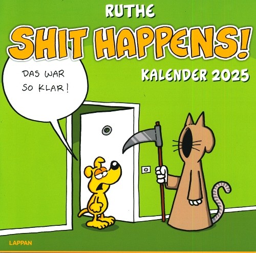 Shit Happens! Wandkalender 2025