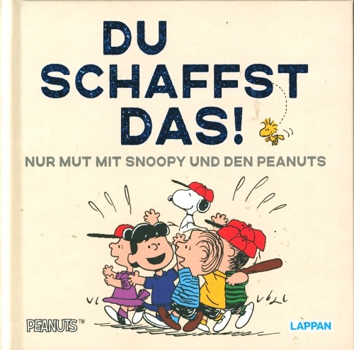 Peanuts Geschenkbuch: Du schaffst das!