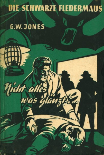 Schwarze Fledermaus Leihbuch Nicht alles was glänzt (Widukind)