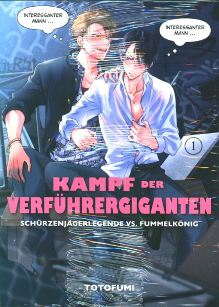 Kampf der Verführergiganten: Schürzenjägerlegende vs. Fummelkönig (Panini Manga, Tb.) Nr. 1-2