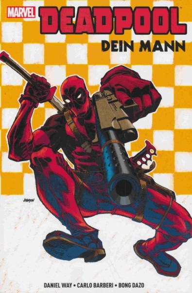 Deadpool: Dein Mann (Panini, Br.) (Softcover)