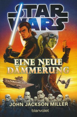 Star Wars – A New Dawn (Blanvalet, Tb.) Single volume (Z0-2) |  Star Wars – A New Dawn |  St |  S |  Novels |  Inventory shop