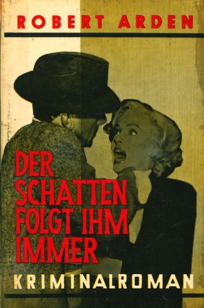 Arden, Robert Leihbuch Schatten folgt ihm immer (Astoria)